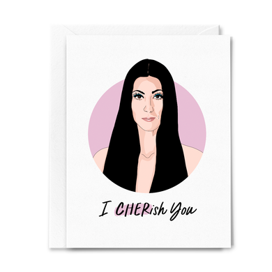 I Cherish You Cher Greeting Card